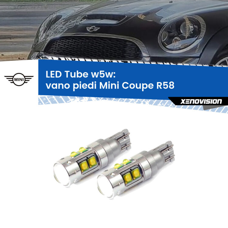 0 Vano Piedi LED W5W Mini Coupe R58 2011 - 2015 W5W Tube <strong>Vano Piedi LED 6000k per Mini Coupe</strong> R58 2011 - 2015. Lampadine <strong>W5W</strong> canbus modello Tube, luce bianco lunare, lunga durata e compatibilità.