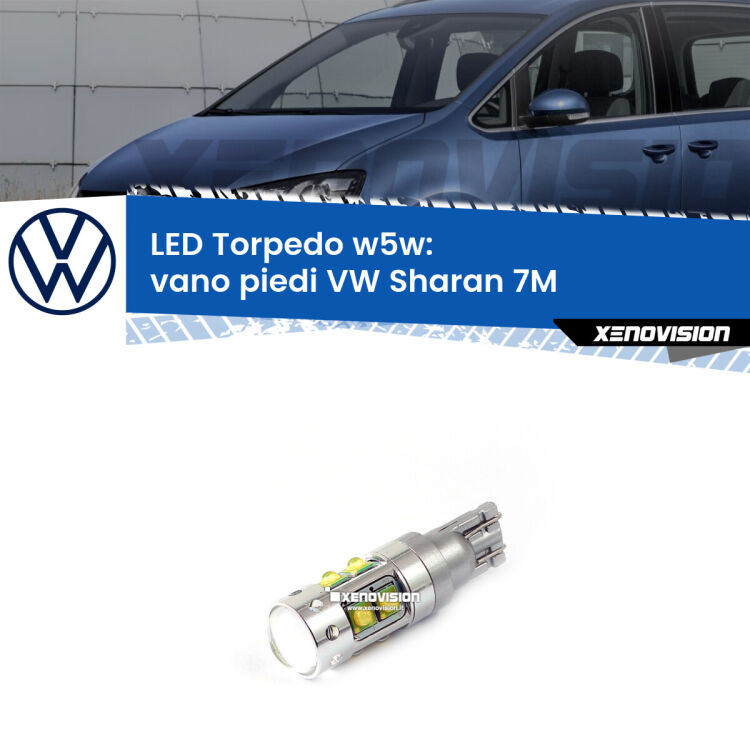 <strong>Vano Piedi LED 6000k per VW Sharan</strong> 7M anteriori. Lampadine <strong>W5W</strong> canbus modello Torpedo.